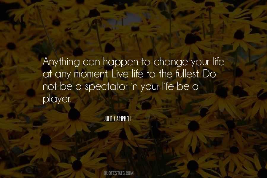 Live The Fullest Quotes #1069784