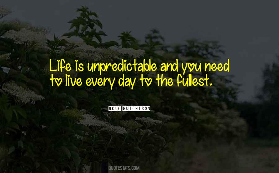 Live The Fullest Quotes #1218537