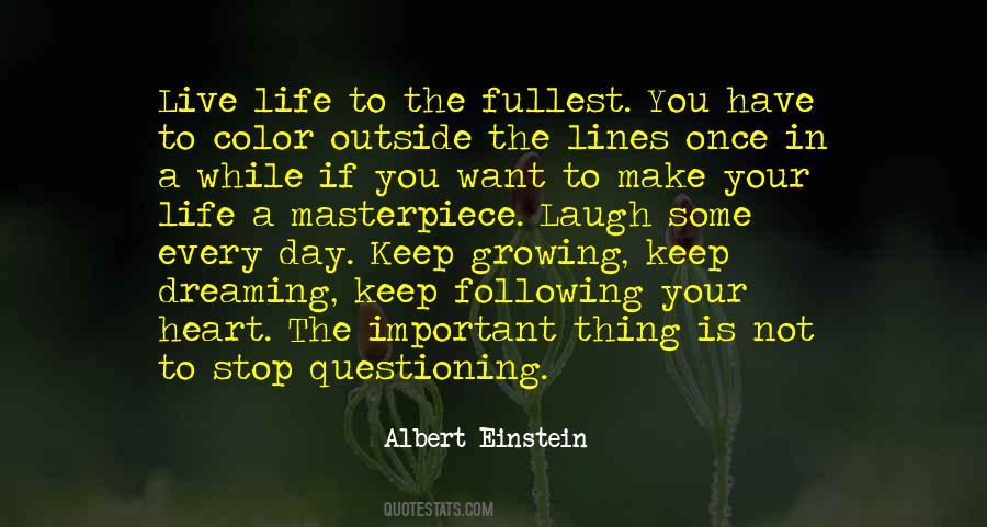 Live The Fullest Quotes #292347