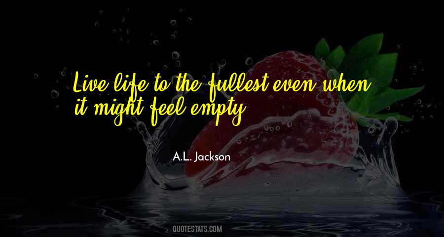 Live The Fullest Quotes #521771