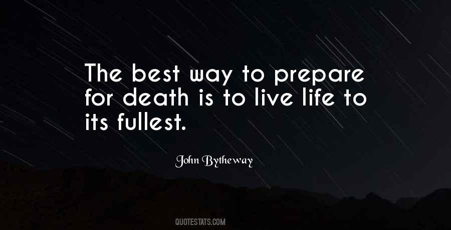 Live The Fullest Quotes #52316