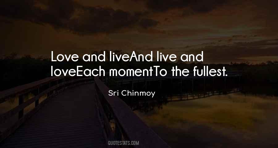 Live The Fullest Quotes #543614