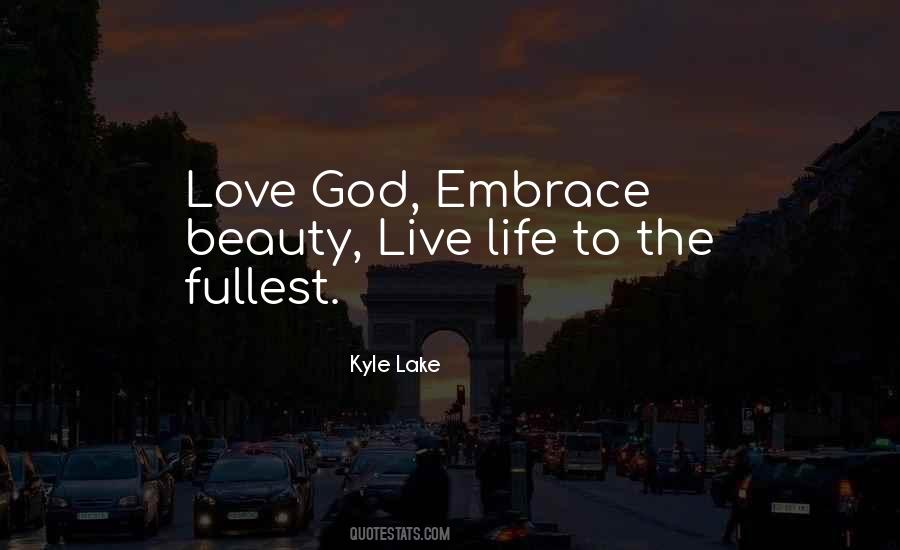 Live The Fullest Quotes #577062