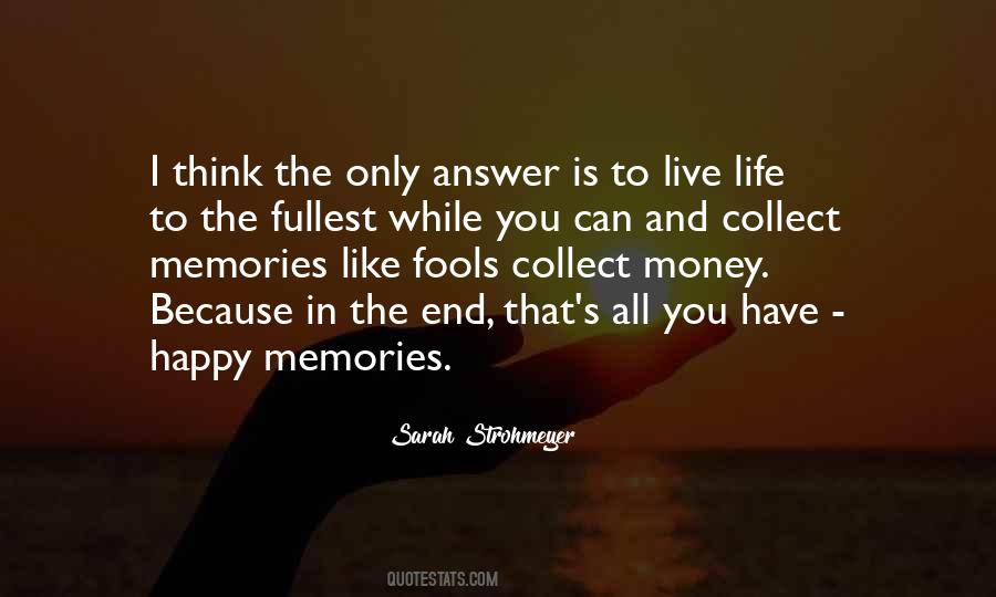 Live The Fullest Quotes #598156