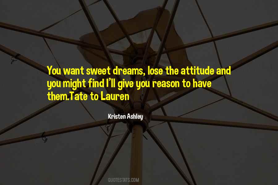 The Dreams You Have Quotes #799552