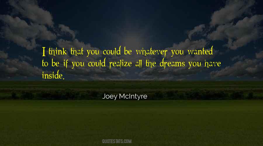 The Dreams You Have Quotes #992920