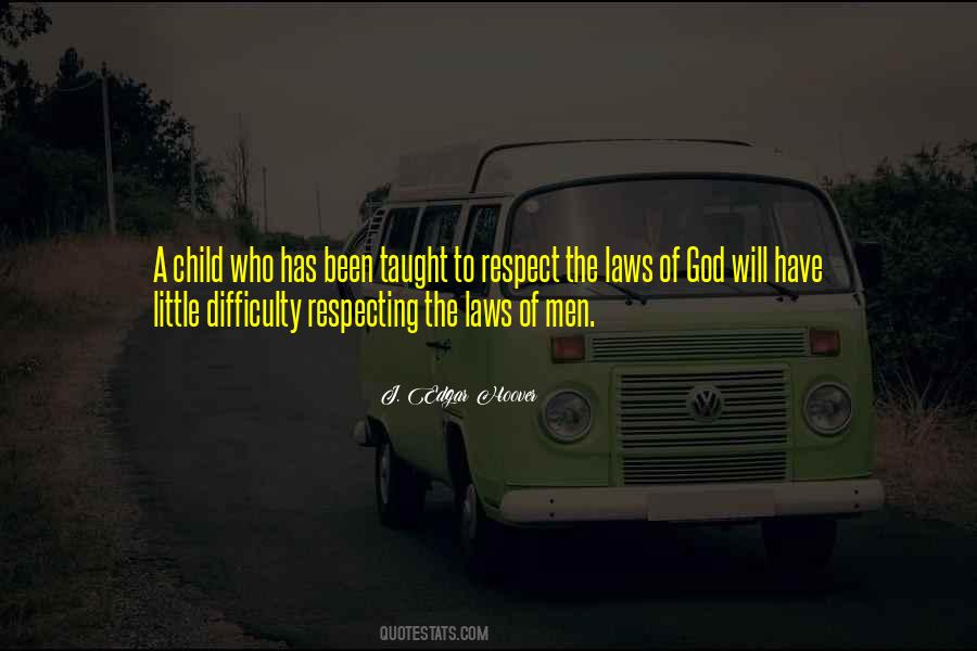 I Was Taught Respect Quotes #942921