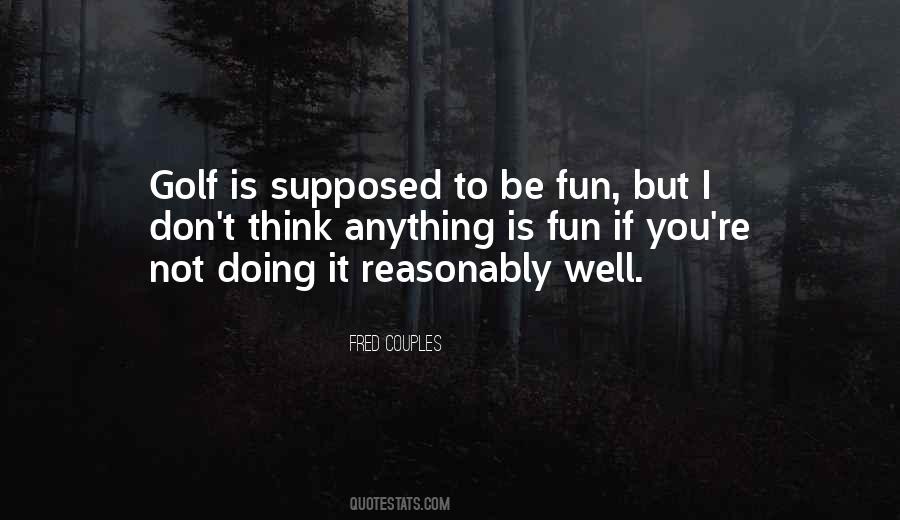 Be Fun Quotes #1039245
