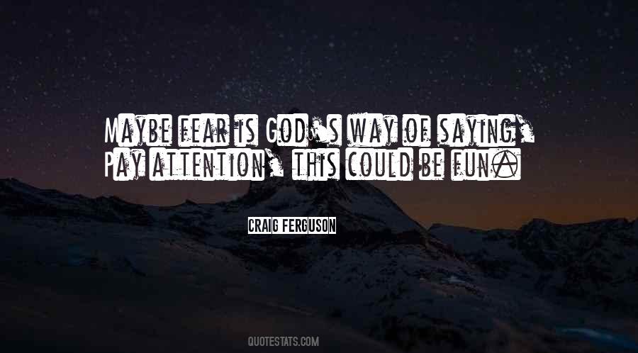 Be Fun Quotes #1046589