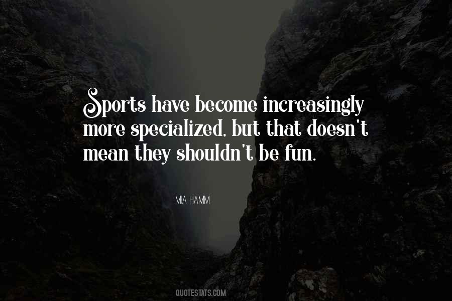 Be Fun Quotes #1142255