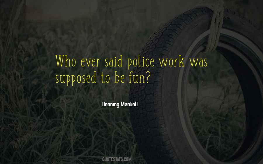Be Fun Quotes #1191252
