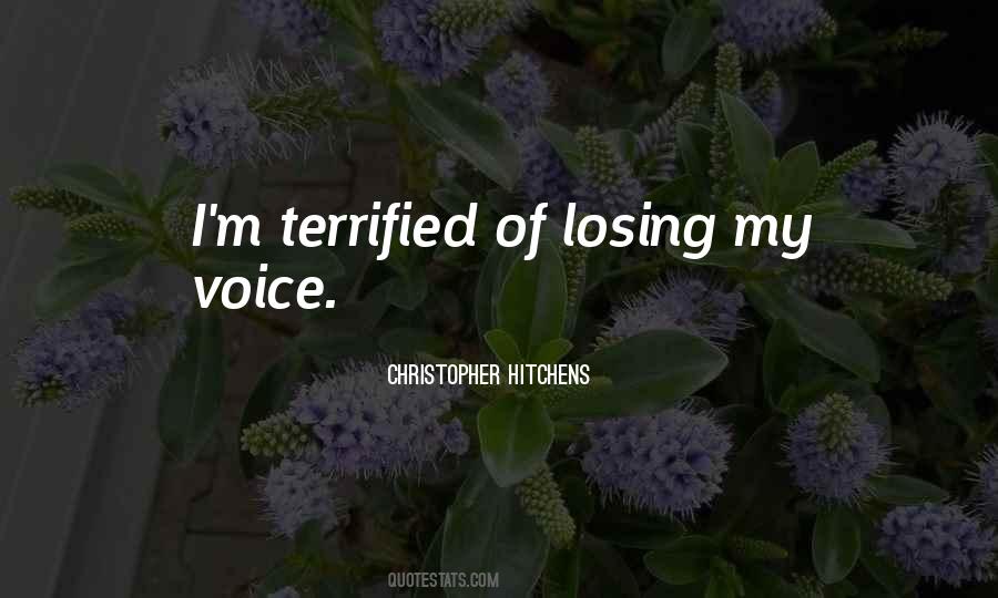 Terrified Of Losing You Quotes #1704799