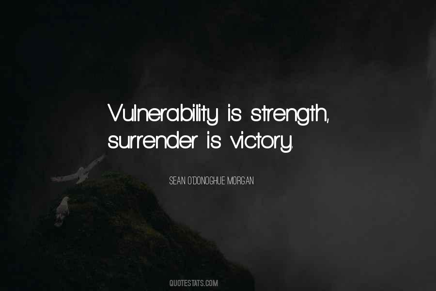 Strength Vulnerability Quotes #1567662