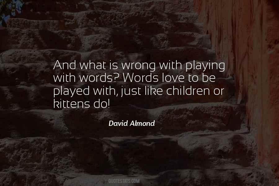 Kittens Love Quotes #260500