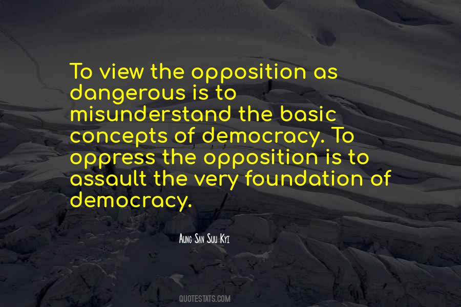 Opposition Politics Quotes #1748957