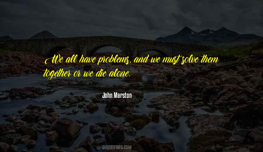 All Alone Together Quotes #1605306