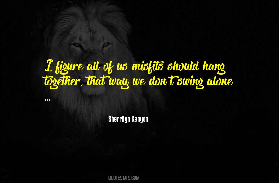 All Alone Together Quotes #1866878