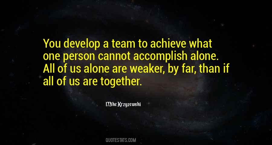 All Alone Together Quotes #610084