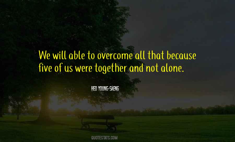 All Alone Together Quotes #633820