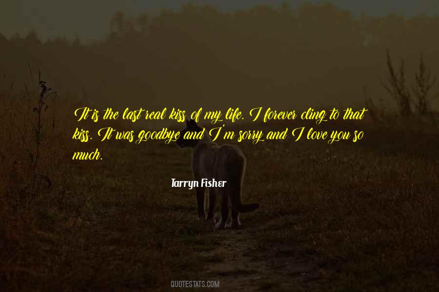 Quotes About Goodbye My Love #431698