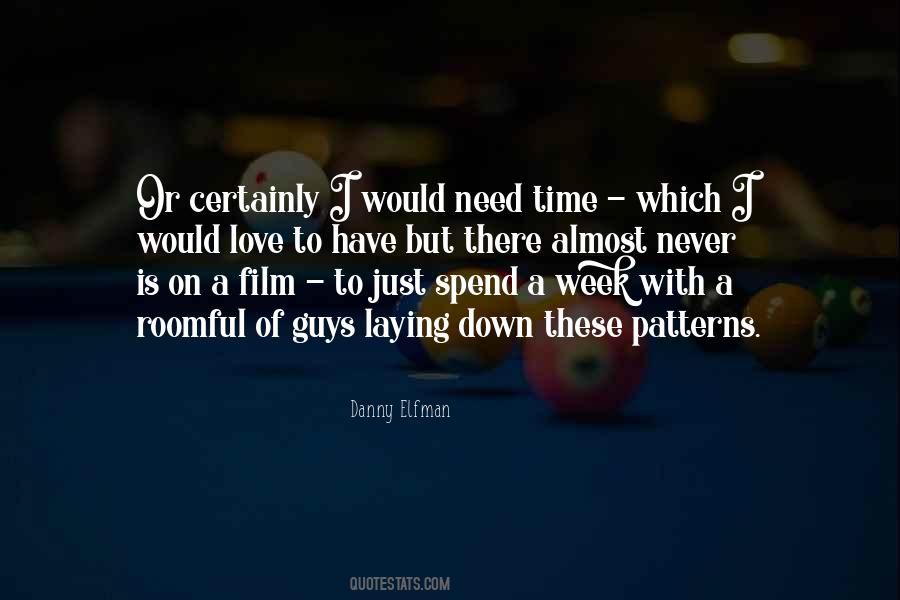 I Just Need Time Quotes #1168064