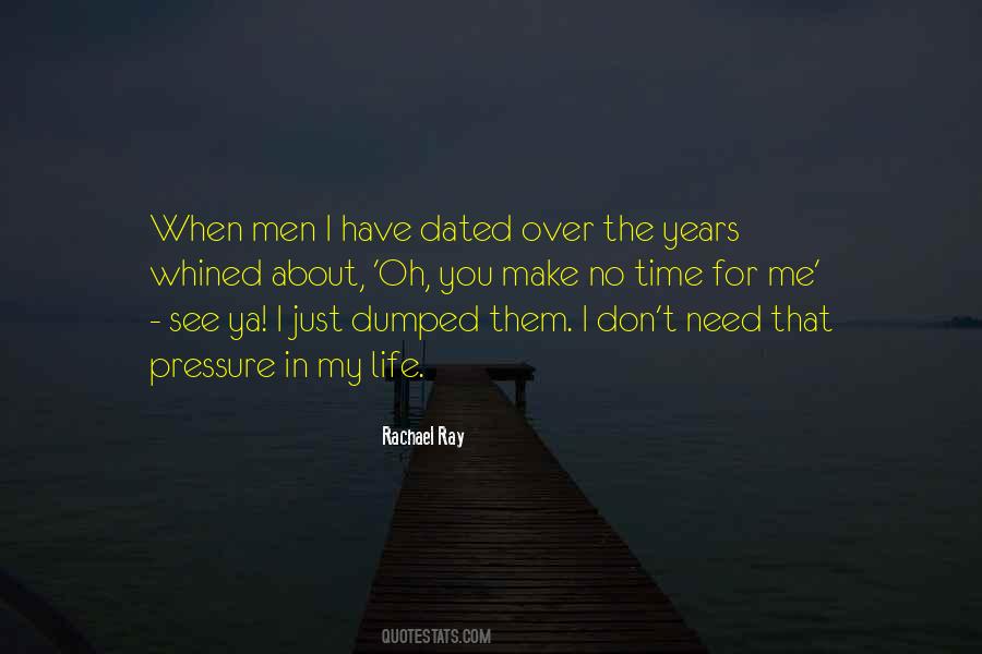 I Just Need Time Quotes #1233521