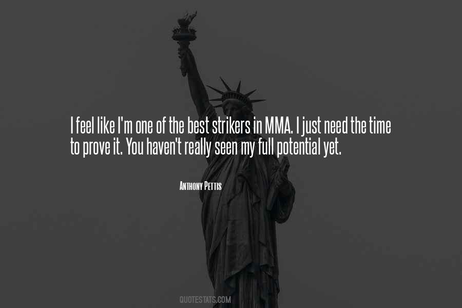 I Just Need Time Quotes #1415596