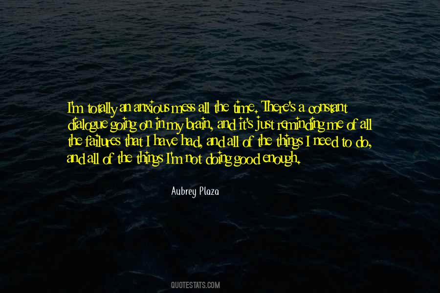I Just Need Time Quotes #270173