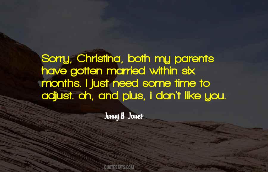 I Just Need Time Quotes #632267