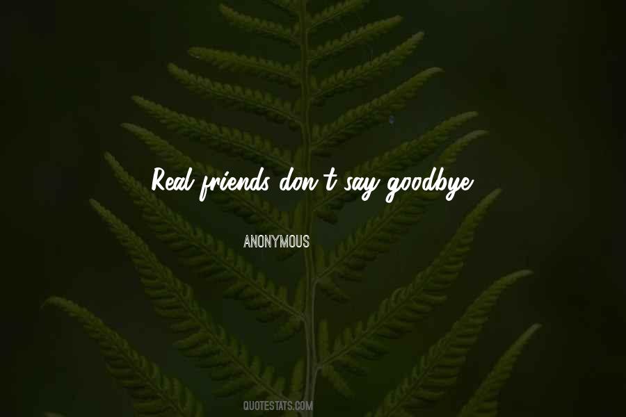 Quotes About Goodbye My Friends #296878
