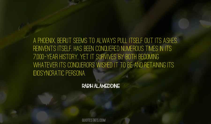 Be A Phoenix Quotes #1483201