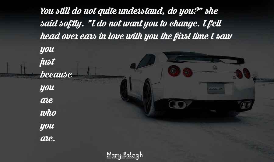 I Just Want To Love You Quotes #1508743