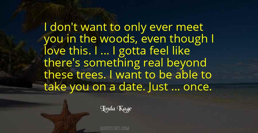 I Just Want To Love You Quotes #1542672