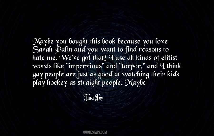 I Just Want To Love You Quotes #1614189