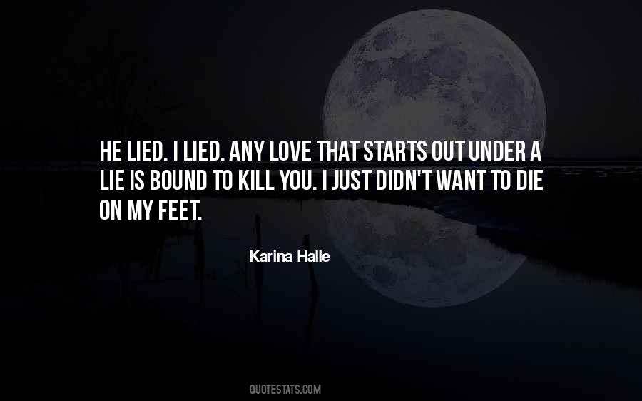 I Just Want To Love You Quotes #377901