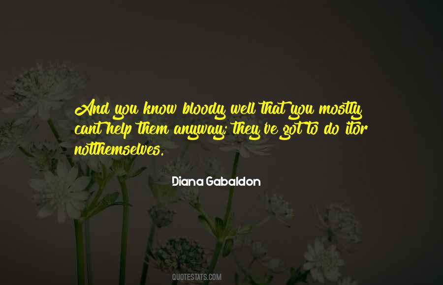 You Cant Help Quotes #1562618