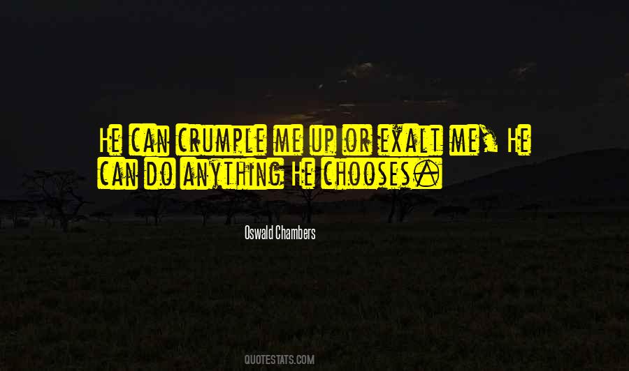 He Chooses Me Quotes #349681