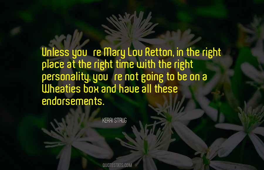Be In The Right Place At The Right Time Quotes #1458874
