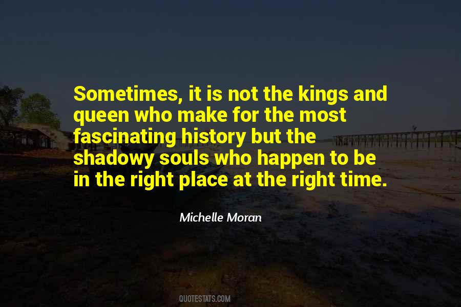 Be In The Right Place At The Right Time Quotes #1501990
