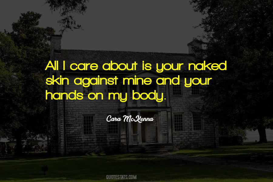 Your Hands On My Body Quotes #955253