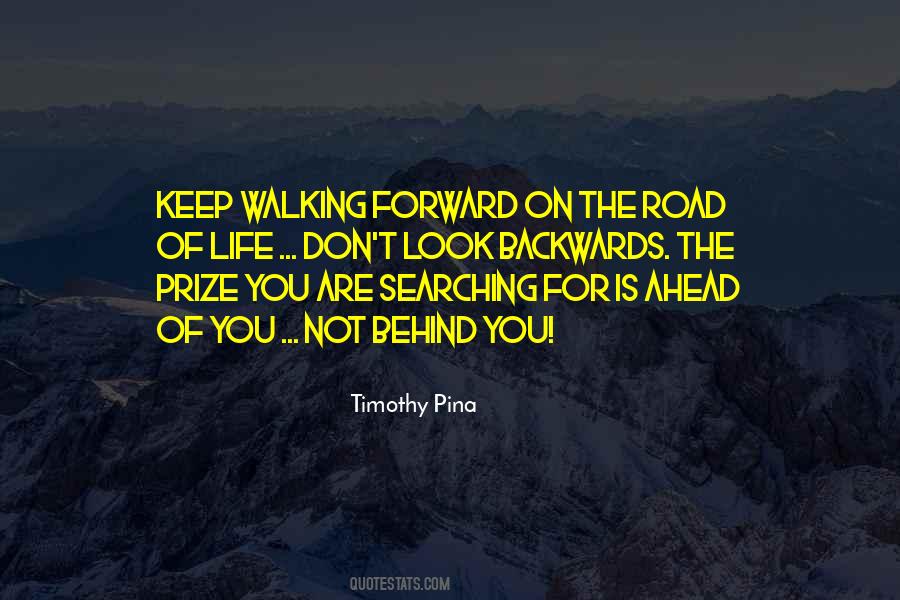 Look Forward Not Behind Quotes #1748856