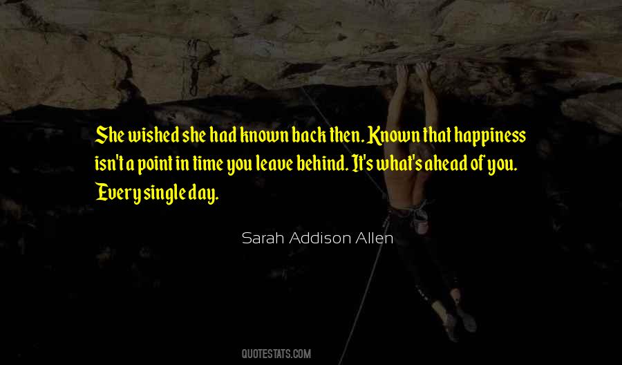 Look Forward Not Behind Quotes #74062