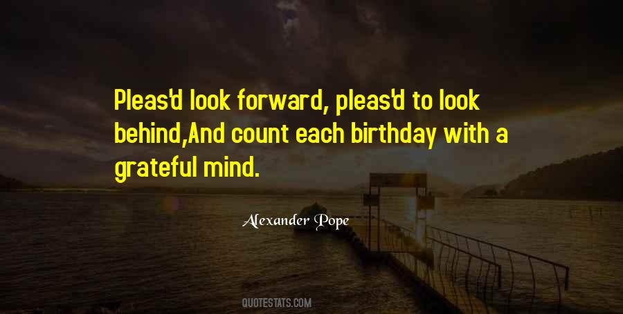 Look Forward Not Behind Quotes #91642