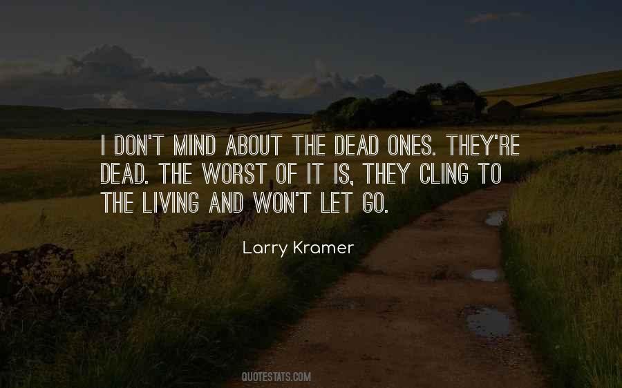 Quotes About Dead Ones #1104296