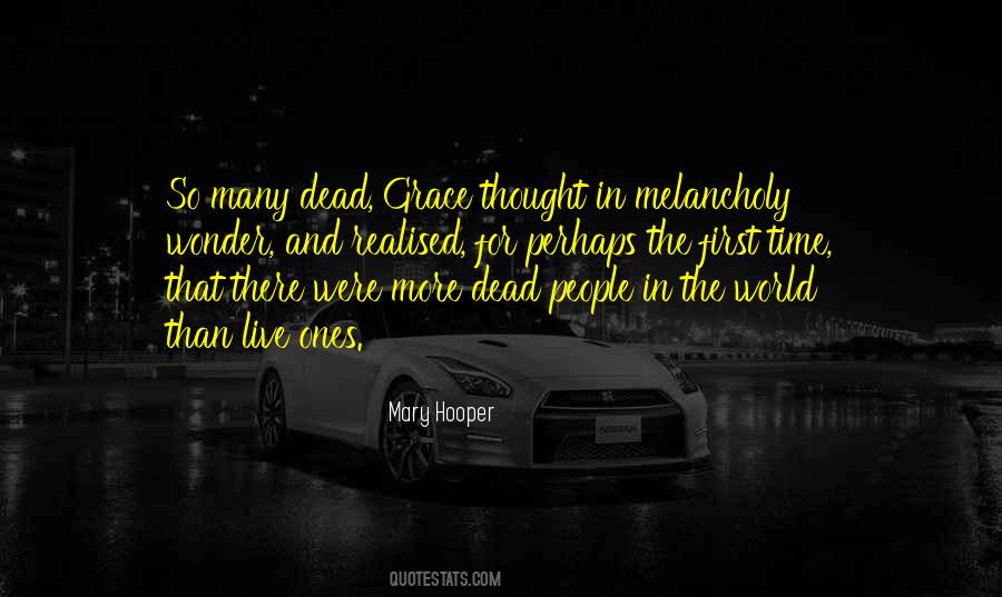 Quotes About Dead Ones #1120567