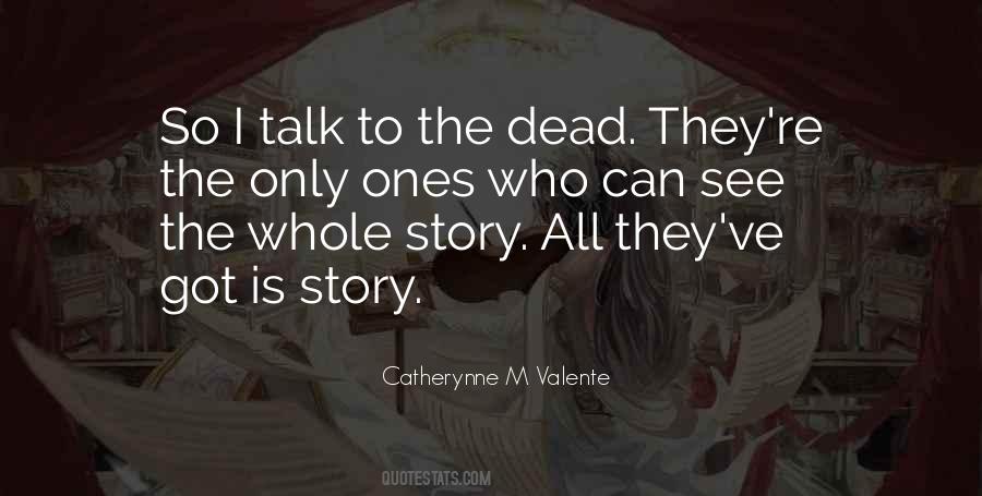 Quotes About Dead Ones #1207770