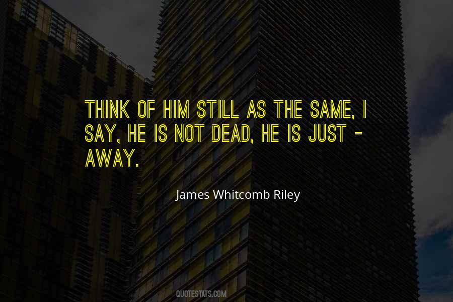 Quotes About Dead Ones #576777