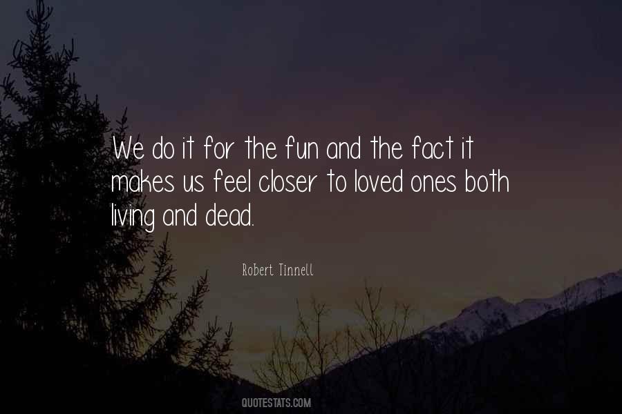 Quotes About Dead Ones #945460
