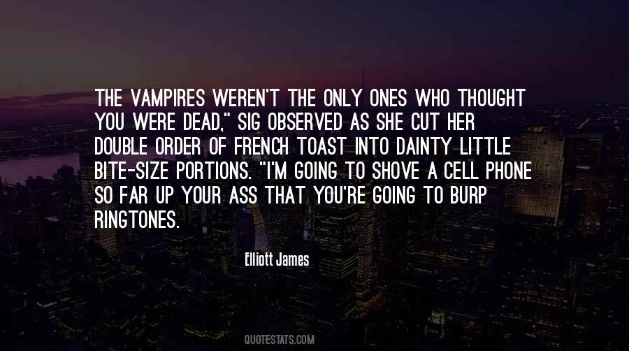 Quotes About Dead Ones #946316