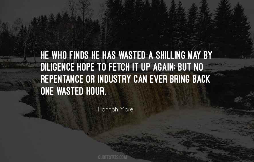 No Such Thing As Wasted Time Quotes #403720